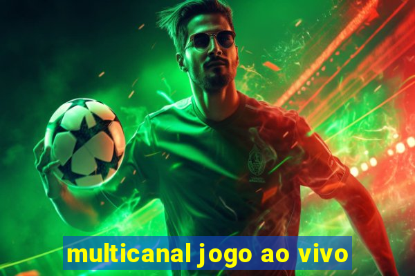 multicanal jogo ao vivo